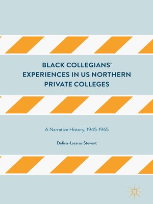 cover image of Black Collegians' Experiences in US Northern Private Colleges
